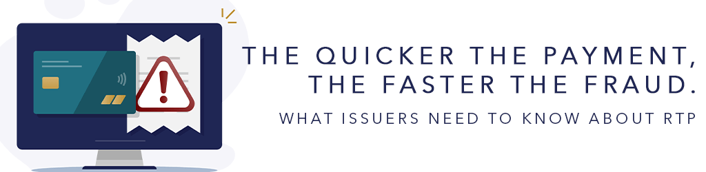 The Quicker the Payment, the Faster the Fraud